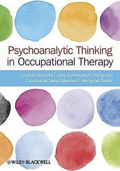 Psychoanalytic Thinking in Occupational Therapy