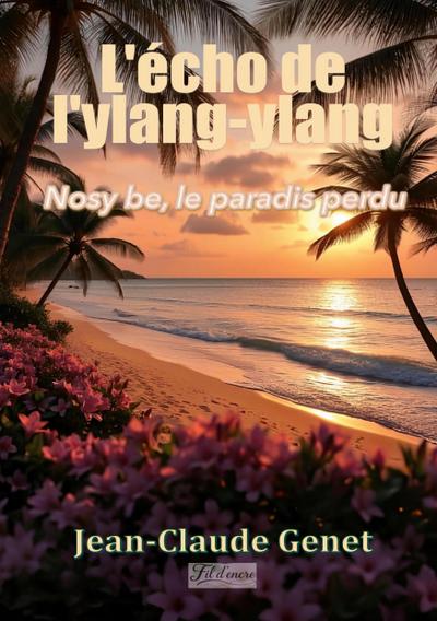 L’écho de l’ylang-Ylang