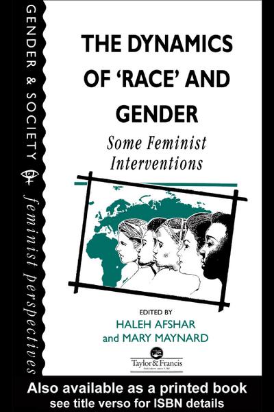 The Dynamics Of Race And Gender