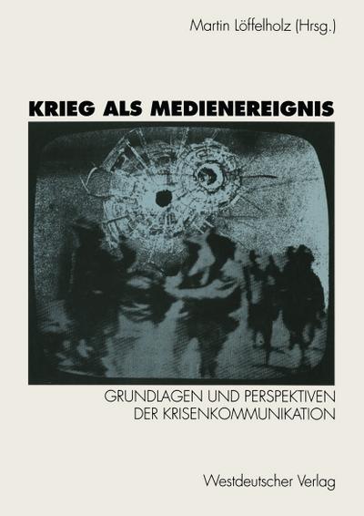 Krieg als Medienereignis