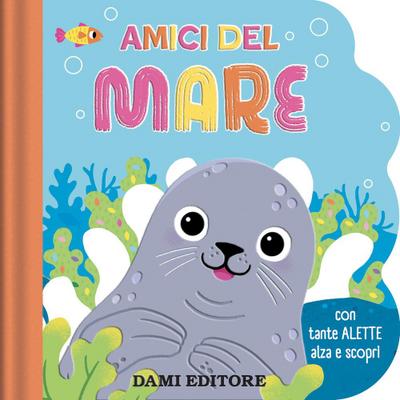 Amici del mare. Con tante alette alza e scopri
