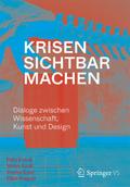 Krisen sichtbar machen