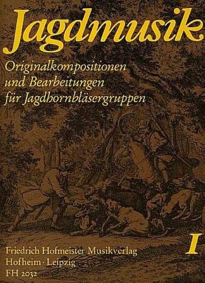 Jagdmusik Band 1für Jagdhornbläsergruppen