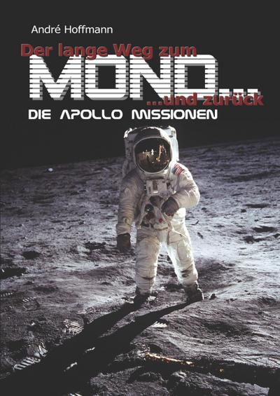 Der lange Weg zum Mond und zurück