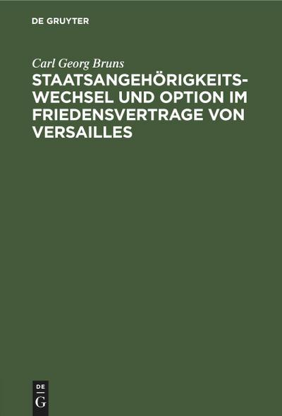 Staatsangehörigkeitswechsel und Option im Friedensvertrage von Versailles