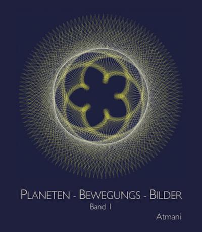 Planeten-Bewegungs-Bilder. Bd.1