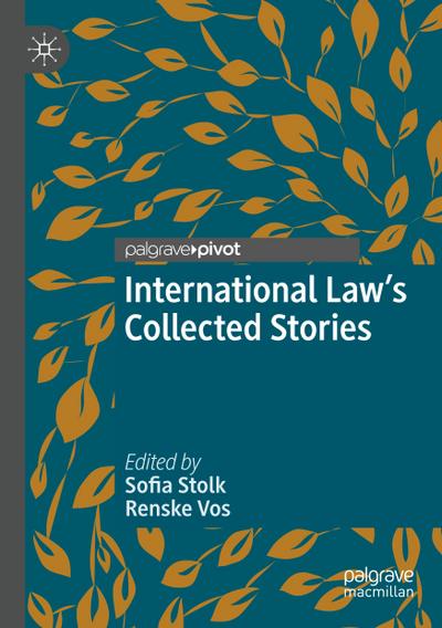 International Law’s Collected Stories