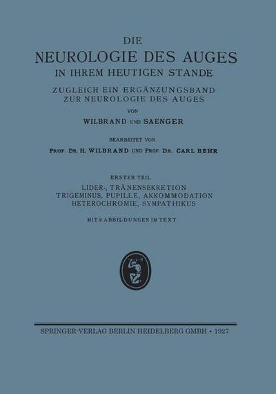 Lider-, Tränensekretion Trigeminus, Pupille, Akkommodation Heterochromie, Sympathikus