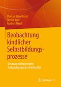Beboachtung kindlicher Selbstbildungsprozesse