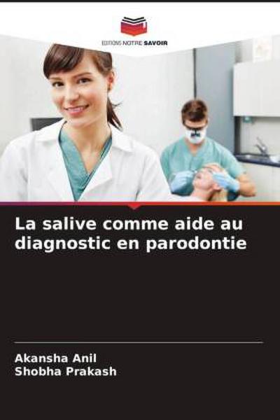 La salive comme aide au diagnostic en parodontie