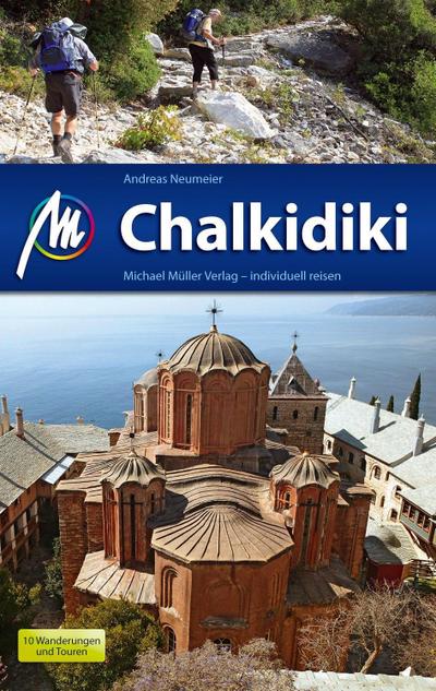 Chalkidiki: Reiseführer mit vielen praktischen Tipps.