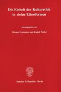 Die Einheit der Kulturethik in vielen Ethosformen.