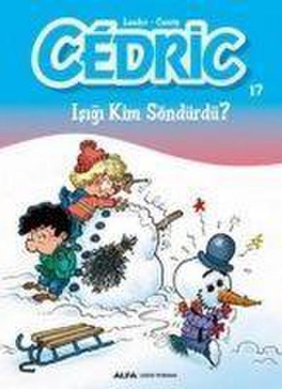 Cedric 17 - Isigi Kim Söndürdü