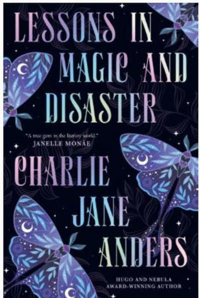 Lessons in Magic and Disaster