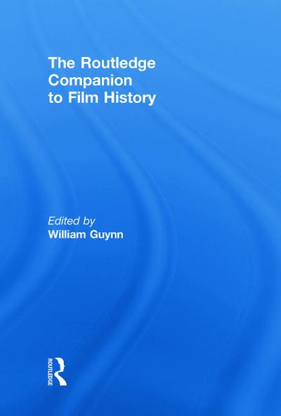 The Routledge Companion to Film History