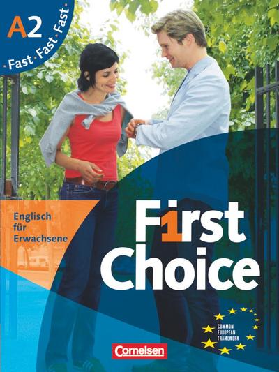 First Choice 2. Fast mit Home Study CD, Classroom CD und Phrasebook. Kursbuch und CD