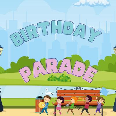 Birthday Parade