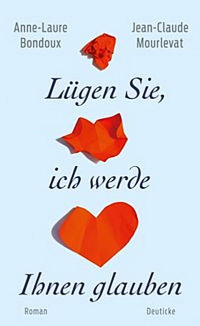 Lügen Sie, ich werde Ihnen glauben