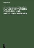 Managementwissen für Klein- und Mittelunternehmen