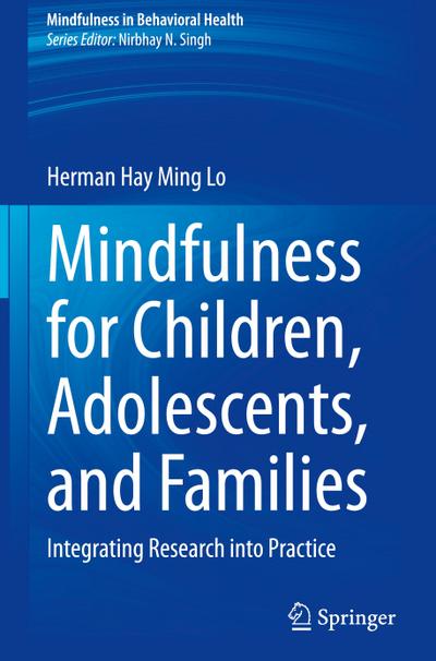 Mindfulness for Children, Adolescents, and Families
