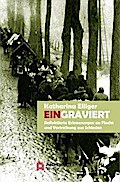 Eingraviert: Reflektierte Erinnerungen an Flucht und Vertreibung aus Schlesien