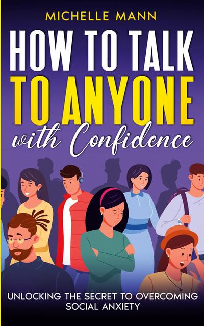 How to Talk to Anyone with Confidence
