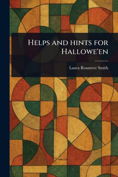 Helps and Hints for Hallowe’en