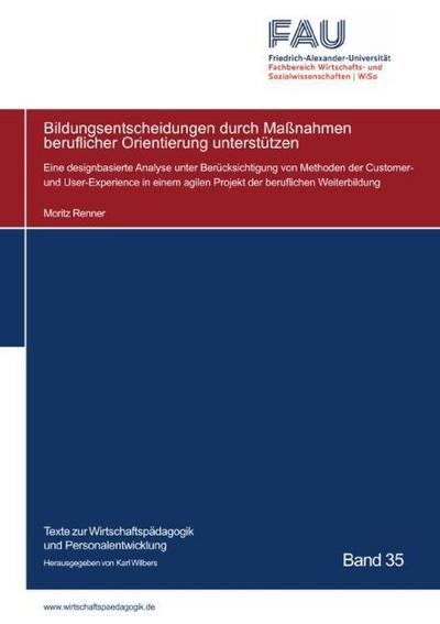 Bildungsentscheidungen durch Maßnahmen beruflicher Orientierung unterstützen