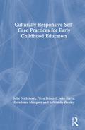 Culturally Responsive Self-Care Practices for Early Childhood Educators