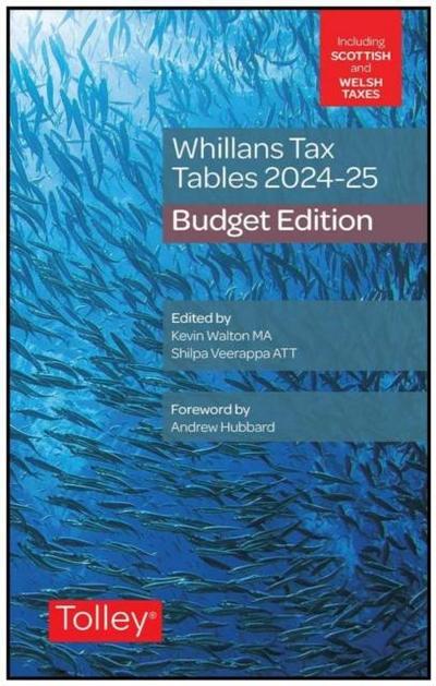 Whillans’s Tax Tables 2024-25 (Budget edition)