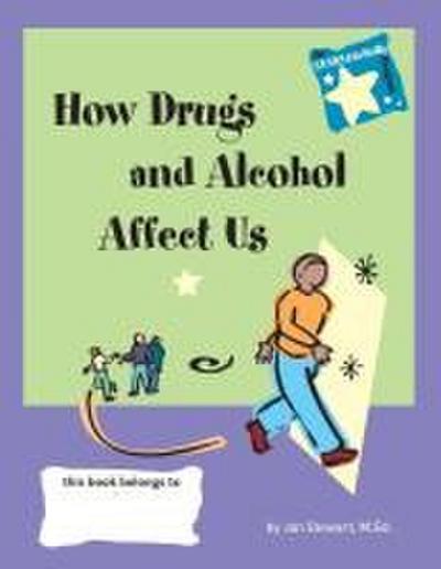 Stars: How Drugs and Alcohol Affect Us