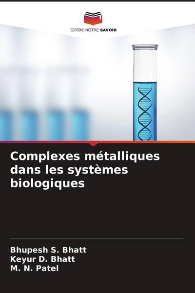 Complexes métalliques dans les systèmes biologiques