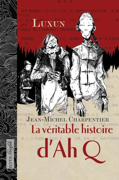 La véritable histoire d’AhQ