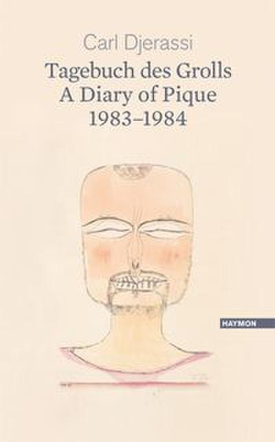 Tagebuch des Grolls 1983-1984/A Diary of Pique 1983-1984