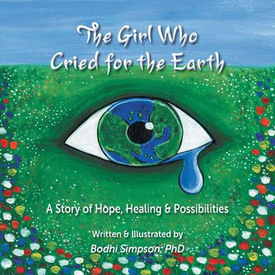 The Girl Who Cried for the Earth