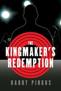 The Kingmaker’s Redemption