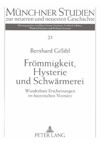 Frömmigkeit, Hysterie und Schwärmerei