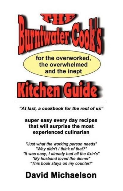 The Burntwater Cook’s Kitchen Guide