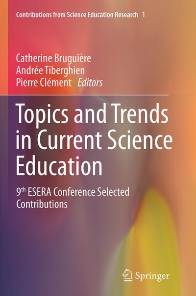 Topics and Trends in Current Science Education
