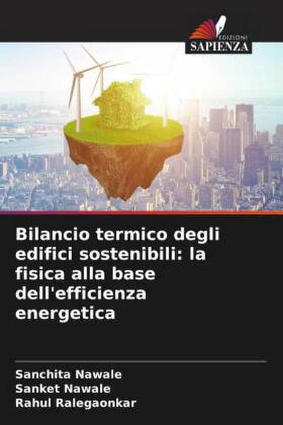 Bilancio termico degli edifici sostenibili: la fisica alla base dell’efficienza energetica
