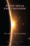 THREE SOULS UNRECOGNIZED!