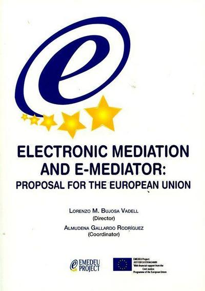 Electronic mediation and e-mediator : proposal for the European Union