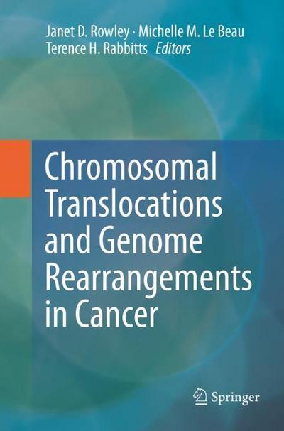 Chromosomal Translocations and Genome Rearrangements in Cancer
