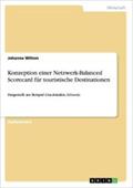 Konzeption einer Netzwerk-Balanced Scorecard für touristische Destinationen