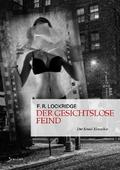 DER GESICHTSLOSE FEIND von F. R. Lockridge | Ebook