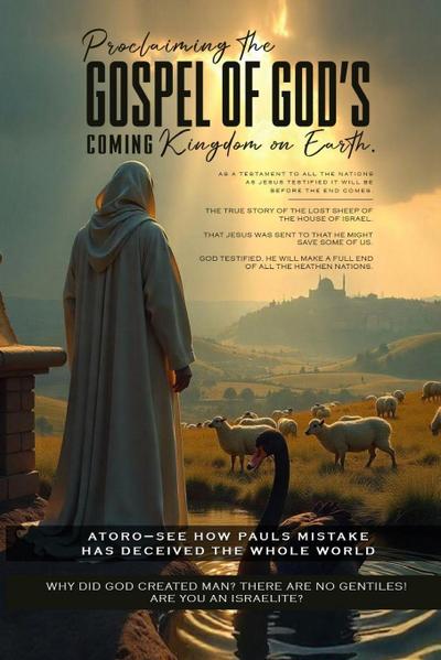 Proclaiming the Gospel of God’s Coming Kingdom on Earth