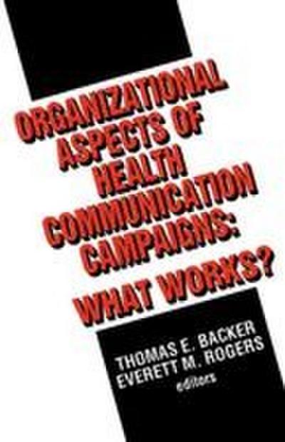 Organizational Aspects of Health Communication Campaigns