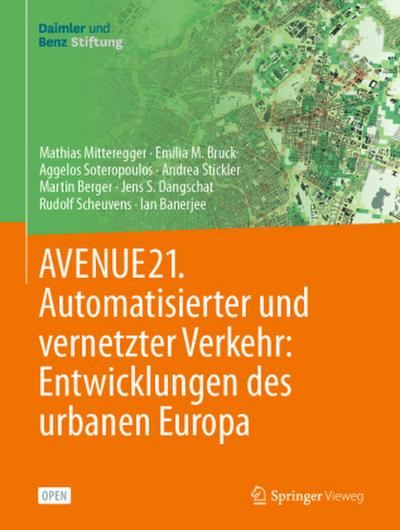 AVENUE21. Automatisierter und vernetzter Verkehr: Entwicklungen des urbanen Europa