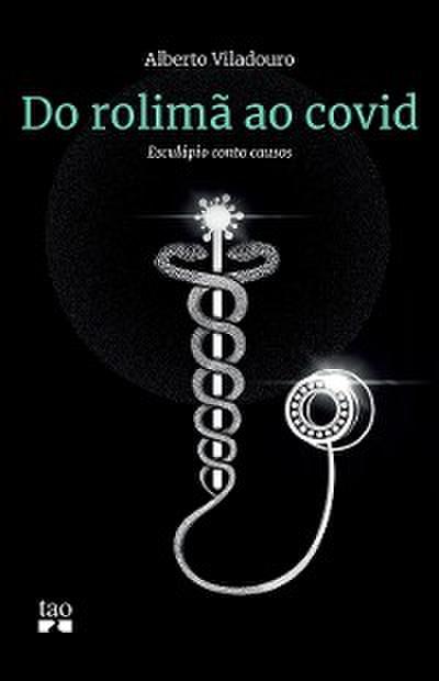 Do rolimã ao Covid