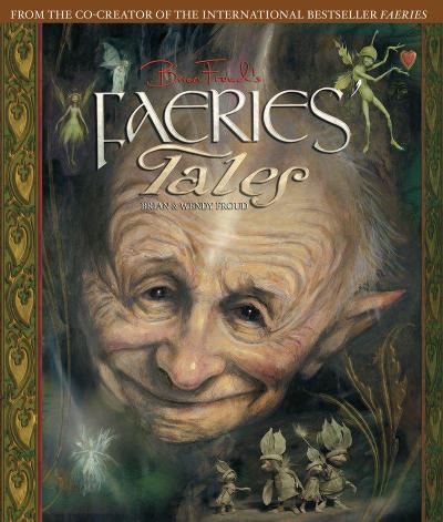 Brian Froud’s Faeries’ Tales